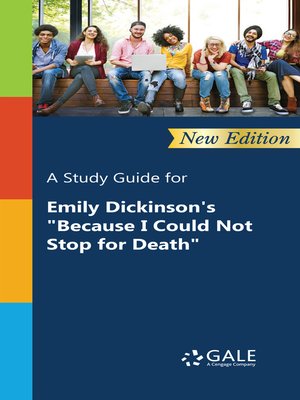 cover image of A Study Guide for Emily Dickinson's "Because I Could Not Stop for Death"
